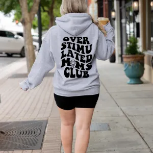 Overstimulated Mom's Club Cozy Hoodie
